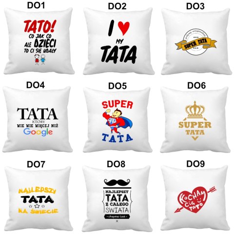 Poduszka z nadrukiem Tata prezent na DZIEŃ OJCA dla TATY różne wzory