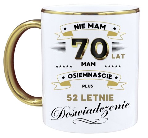 Kubek premium na 70 urodziny śmieszny prezent