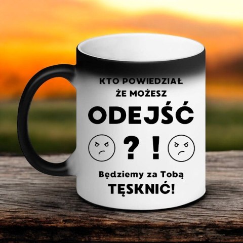 Kubek magiczny śmieszny prezent na pożegnanie koleżanki kolegi z pracy