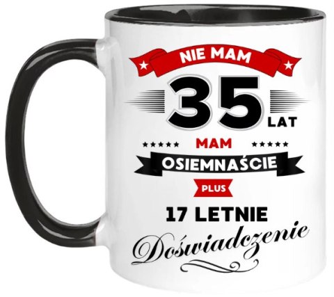 Kubek z nadrukiem śmieszny prezent na 35 URODZINY