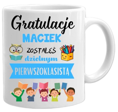 KUBEK DLA PIERWSZOKLASISTY IMIĘ CHŁOPCA DZIEWCZYNKI PASOWANIE NA UCZNIA # KUBEK DLA PIERWSZOKLASISTY IMIĘ CHŁOPCA DZIEWCZYNKI PASOWANIE NA UCZNIA #