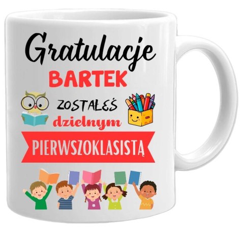 KUBEK DLA PIERWSZOKLASISTY IMIĘ CHŁOPCA DZIEWCZYNKI PASOWANIE NA UCZNIA # KUBEK DLA PIERWSZOKLASISTY IMIĘ CHŁOPCA DZIEWCZYNKI PASOWANIE NA UCZNIA #