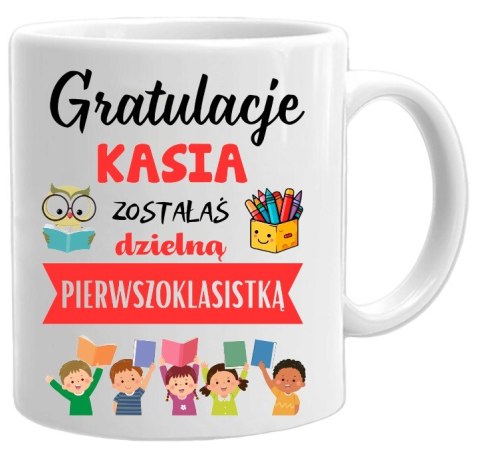 KUBEK DLA PIERWSZOKLASISTY IMIĘ CHŁOPCA DZIEWCZYNKI PASOWANIE NA UCZNIA # KUBEK DLA PIERWSZOKLASISTY IMIĘ CHŁOPCA DZIEWCZYNKI PASOWANIE NA UCZNIA #