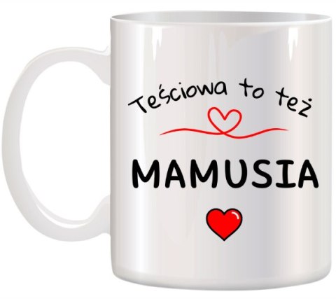 Kubek z nadrukiem śmieszny prezent dla mamy teściowej urodziny Dzień Matki