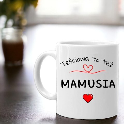 Kubek z nadrukiem śmieszny prezent dla mamy teściowej urodziny Dzień Matki