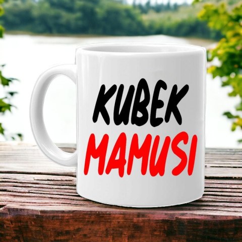 Kubek z nadrukiem śmieszny prezent dla mamy urodziny imieniny Dzień Matki