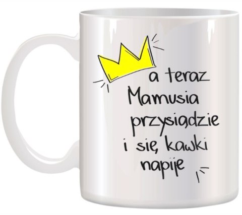 Kubek z nadrukiem śmieszny prezent dla mamy urodziny imieniny Dzień Matki