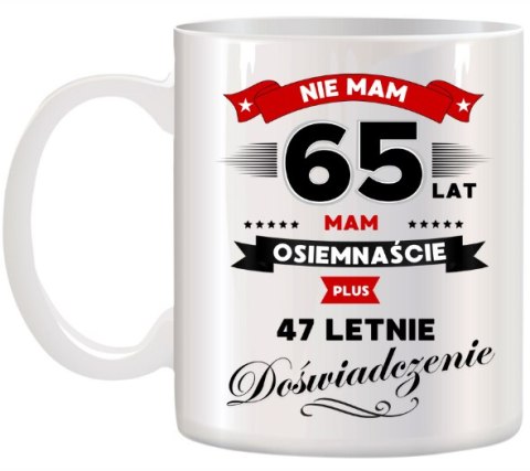 Kubek z nadrukiem śmieszny prezent na 65 urodziny oryginalny upominek