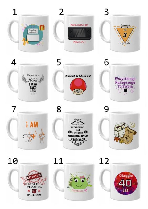 Kubek z nadrukiem śmieszny prezent na urodziny różne wzory