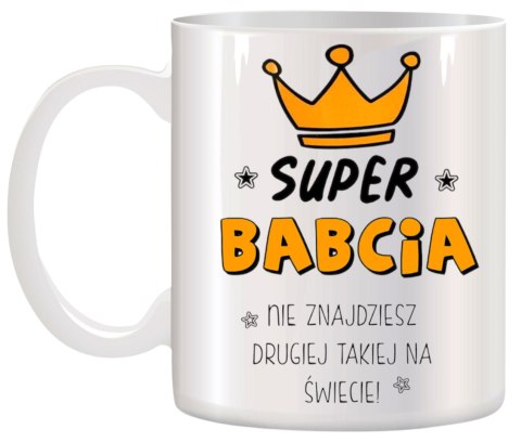 Kubek z nadrukiem śmieszny prezent Dzień Babci urodziny imieniny babcia