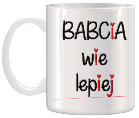 Kubek z nadrukiem śmieszny prezent Dzień Babci urodziny imieniny babcia