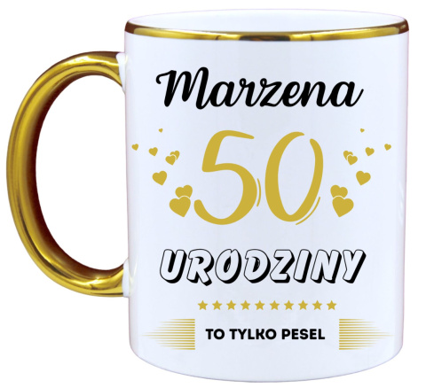 Kubek prezent na 50 urodziny kobiety koleżanki mamy z dowolnym imieniem