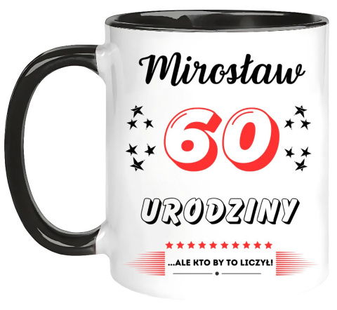Kubek prezent na 60 urodziny mężczyzny kolegi męża z dowolnym imieniem