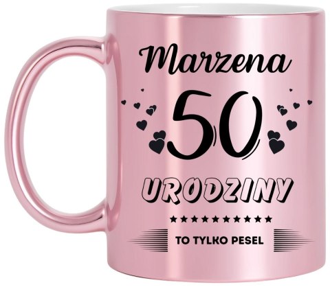 Kubek prezent na 50 urodziny kobiety koleżanki mamy z dowolnym imieniem