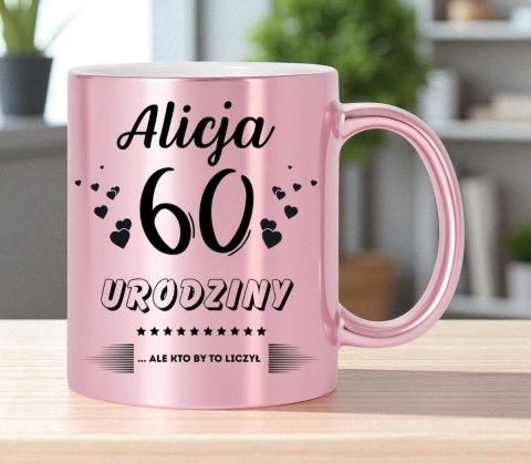 Kubek prezent na 60 urodziny kobiety koleżanki mamy z dowolnym imieniem