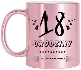 Kubek różowy z nadrukiem prezent na 18 urodziny dziewczyny koleżanki