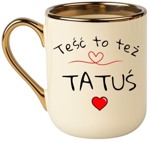 Kubek PREMIUM oryginalny prezent dla TATY TEŚCIA upominek Tata