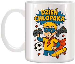 Kubek z nadrukiem prezent Dzień CHŁOPAKA dla kolegi chłopca urodziny wzory