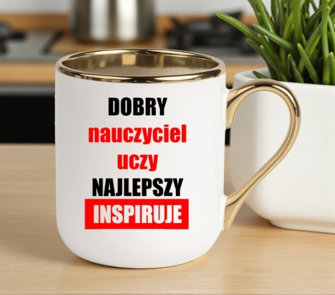 Kubek PREMIUM oryginalny prezent dla NAUCZYCIELA NAUCZYCIELKI WYCHOWAWCY