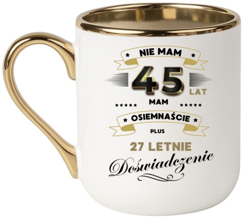 Kubek PREMIUM prezent na URODZINY 45 LAT oryginalny upominek z dedykacją