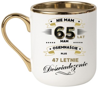 Kubek PREMIUM prezent na URODZINY 65 LAT oryginalny upominek z dedykacją