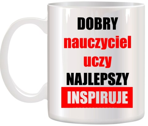 KUBEK Z NADRUKIEM PREZENT NA DZIEŃ NAUCZYCIELA WYCHOWAWCY