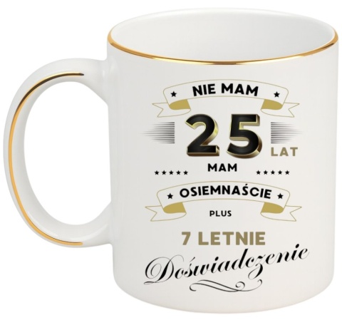 KUBEK PREMIUM NA 25 URODZINY BIAŁO-ZŁOTY ŚMIESZNY PREZENT