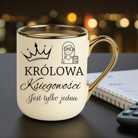 Kubek PREMIUM oryginalny śmieszny prezent dla KSIĘGOWEJ Królowa Księgowości