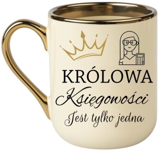 Kubek PREMIUM oryginalny śmieszny prezent dla KSIĘGOWEJ