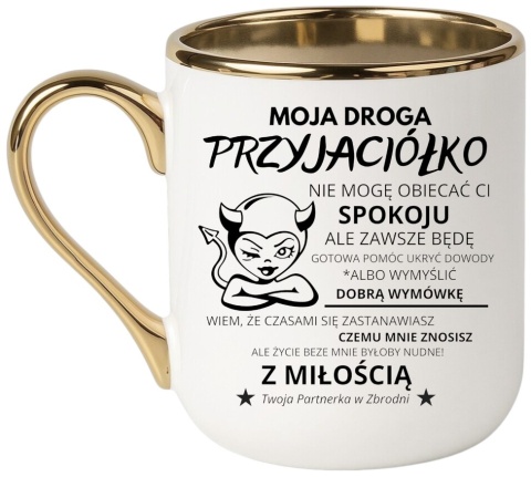Kubek PREMIUM oryginalny śmieszny prezent dla PRZYJACIÓŁKI KOLEŻANKI