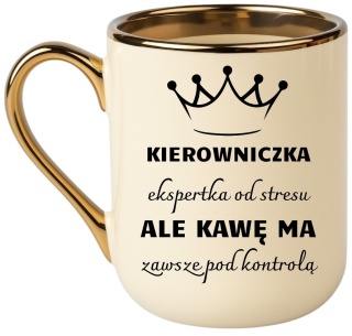 Kubek PREMIUM śmieszny prezent dla KIEROWNICZKI ekskluzywny upominek