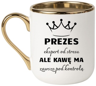 Kubek PREMIUM śmieszny prezent dla PREZESA ekskluzywny upominek