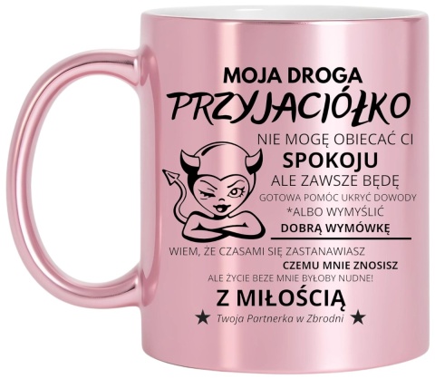 Kubek z dedykacją śmieszny oryginalny prezent dla PRZYJACIÓŁKI KOLEŻANKI