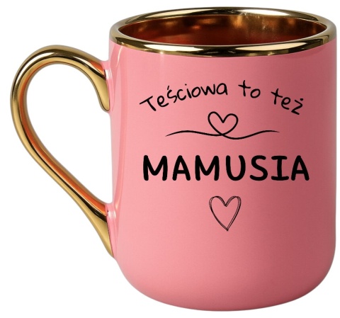 Kubek PREMIUM oryginalny prezent dla MAMY TEŚCIOWEJ upominek Mama