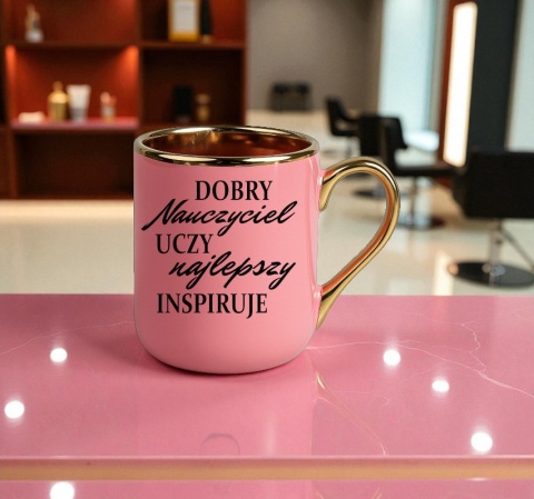 Kubek PREMIUM oryginalny prezent dla NAUCZYCIELA NAUCZYCIELKI WYCHOWAWCY