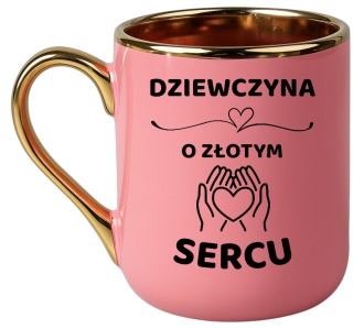 Kubek PREMIUM z dedykacją wyjątkowy elegancki prezent dla DZIEWCZYNY