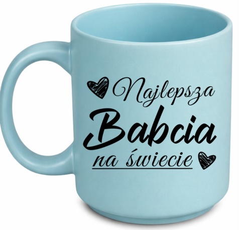 Kubek z nadrukiem piękny prezent Dzień BABCI urodziny imieniny Babcia