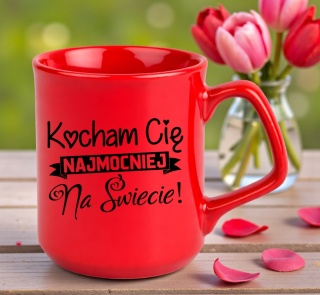 Kubek z nadrukiem prezent dla Dziewczyny Żony WALENTYNKI Dzień Kobiet