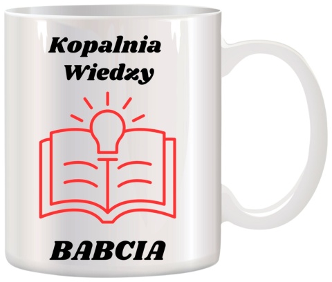 Kubek z nadrukiem śmieszny prezent Dzień BABCI urodziny imieniny Babcia