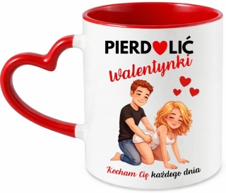 Kubek śmieszny nadruk prezent Pie**lić WALENTYNKI dla Dziewczyny Chłopaka