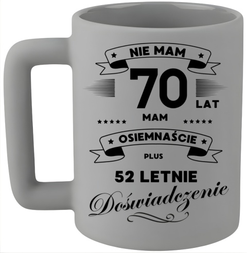 Kubek 400ml DUŻY śmieszny nadruk Prezent z dedykacją na URODZINY 70 lat