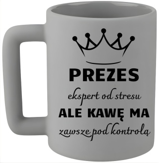 Kubek 400ml DUŻY z nadrukiem Prezent dla PREZESA Dzień Mężczyzny Urodziny