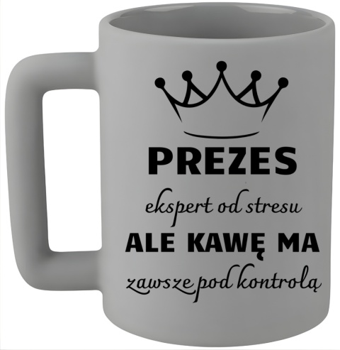 Kubek 400ml DUŻY z nadrukiem Prezent dla PREZESA Dzień Mężczyzny Urodziny