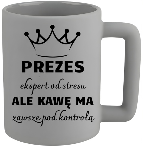 Kubek 400ml DUŻY z nadrukiem Prezent dla PREZESA Dzień Mężczyzny Urodziny