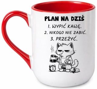 Kubek z nadrukiem PLAN NA DZIŚ prezent Dzień Kobiet urodziny dla Dziewczyny