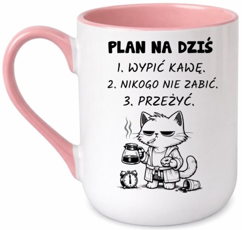 Kubek z nadrukiem PLAN NA DZIŚ prezent Dzień Kobiet urodziny dla Dziewczyny