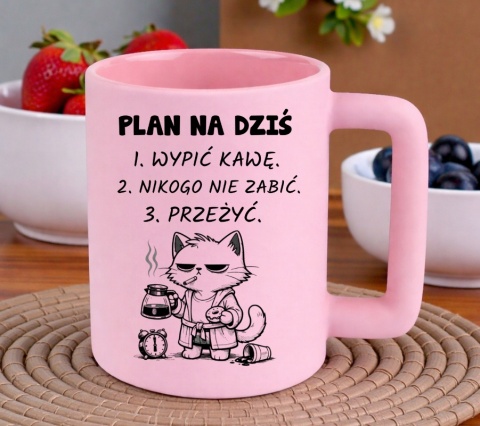 Kubek z nadrukiem PLAN NA DZIŚ prezent Dzień Kobiet urodziny dla Dziewczyny