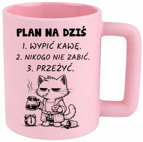 Kubek z nadrukiem PLAN NA DZIŚ prezent Dzień Kobiet urodziny dla Dziewczyny