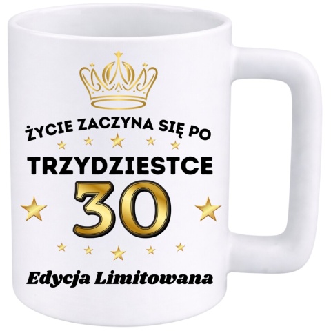Kubek 400ml DUŻY z nadrukiem Super Prezent dedykacja na URODZINY 30 lat
