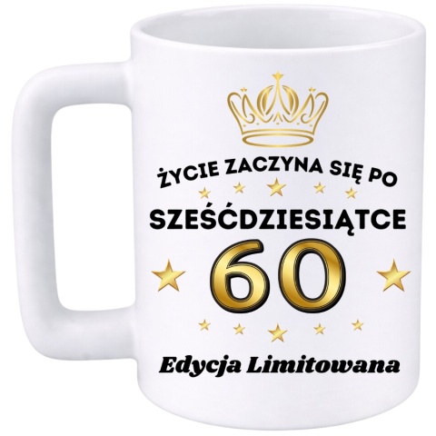 Kubek 400ml DUŻY z nadrukiem Super Prezent dedykacja na URODZINY 60 lat